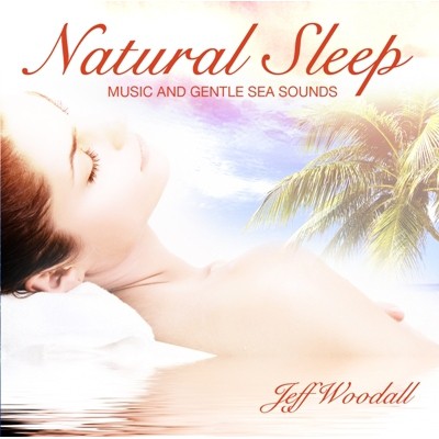 Natural Sleep Jeff Woodall Paradise Music Relaxation CD